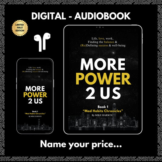 2- Digital Audio Book - More Power 2 Us - Book 1 "Mad Habits Chronicles